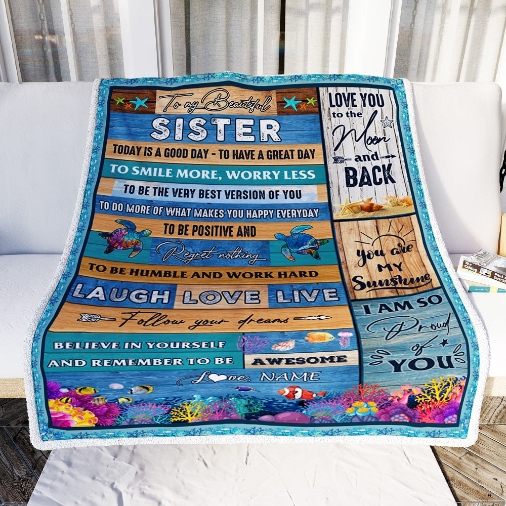 Personalized To My Beautiful Sister Blanket from Sister Brother Sea Ocean Today Is A Good Day To Have A Great Day Birthday Christmas Customized Fleece Blanket | siriusteestore