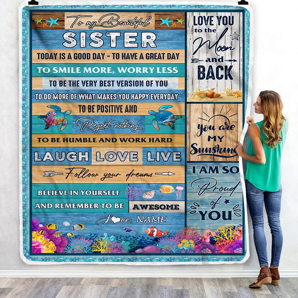 Personalized To My Beautiful Sister Blanket from Sister Brother Sea Ocean Today Is A Good Day To Have A Great Day Birthday Christmas Customized Fleece Blanket | siriusteestore
