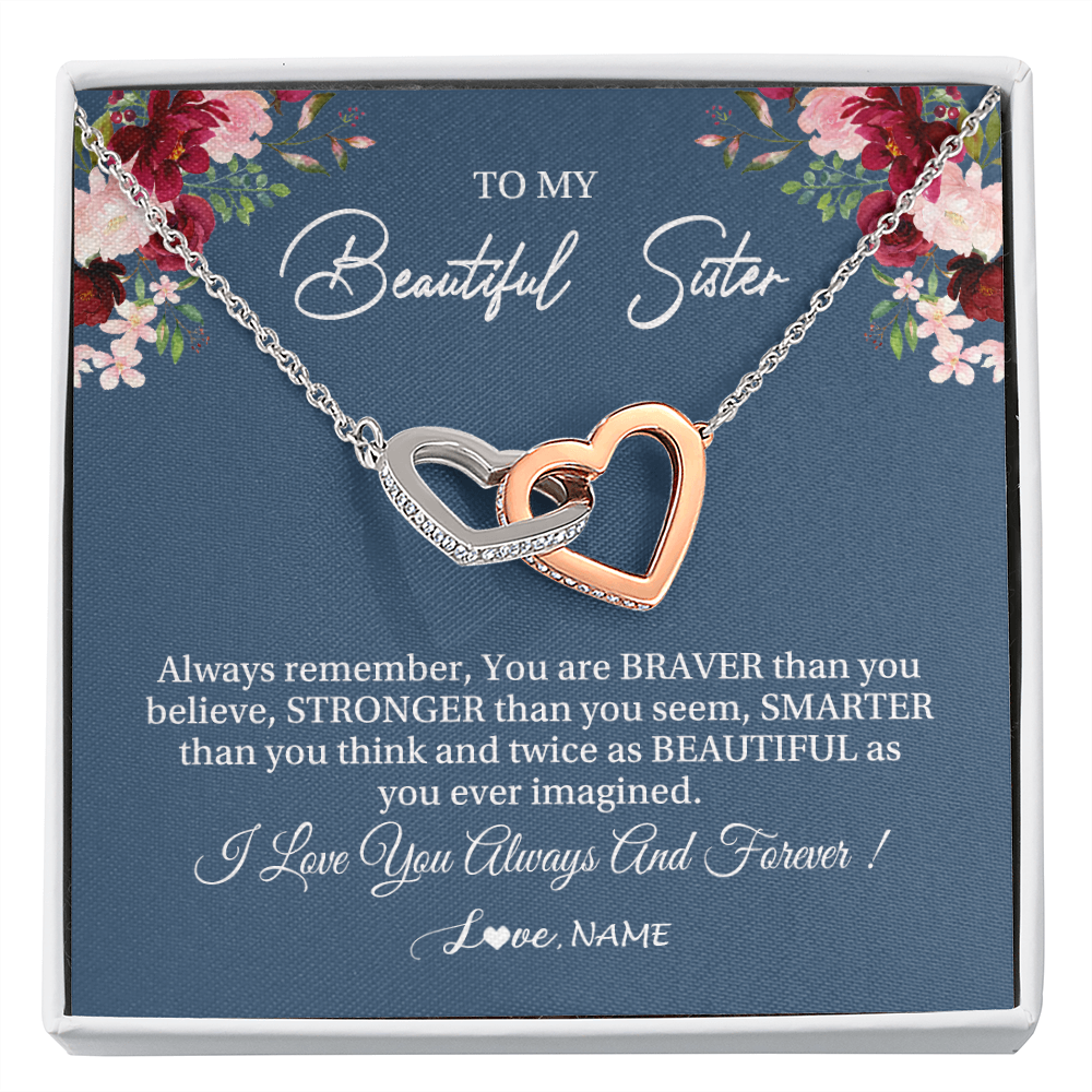 Interlocking Hearts Necklace | Personalized To My Beautiful Sister Necklace From Sister Brother Braver Stronger Smarter Sister Pendant Jewelry Birthday Christmas Customized Message Card | siriusteestore