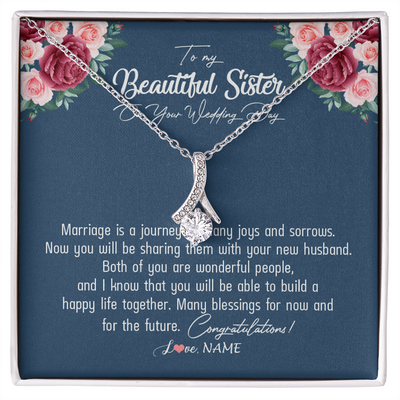Alluring Beauty Necklace | Personalized To My Beautiful Sister Necklace On Her Wedding Day Congratulations Jewelry Sister Birthday Anniversary Christmas Customized Gift Box Message Card | siriusteestore