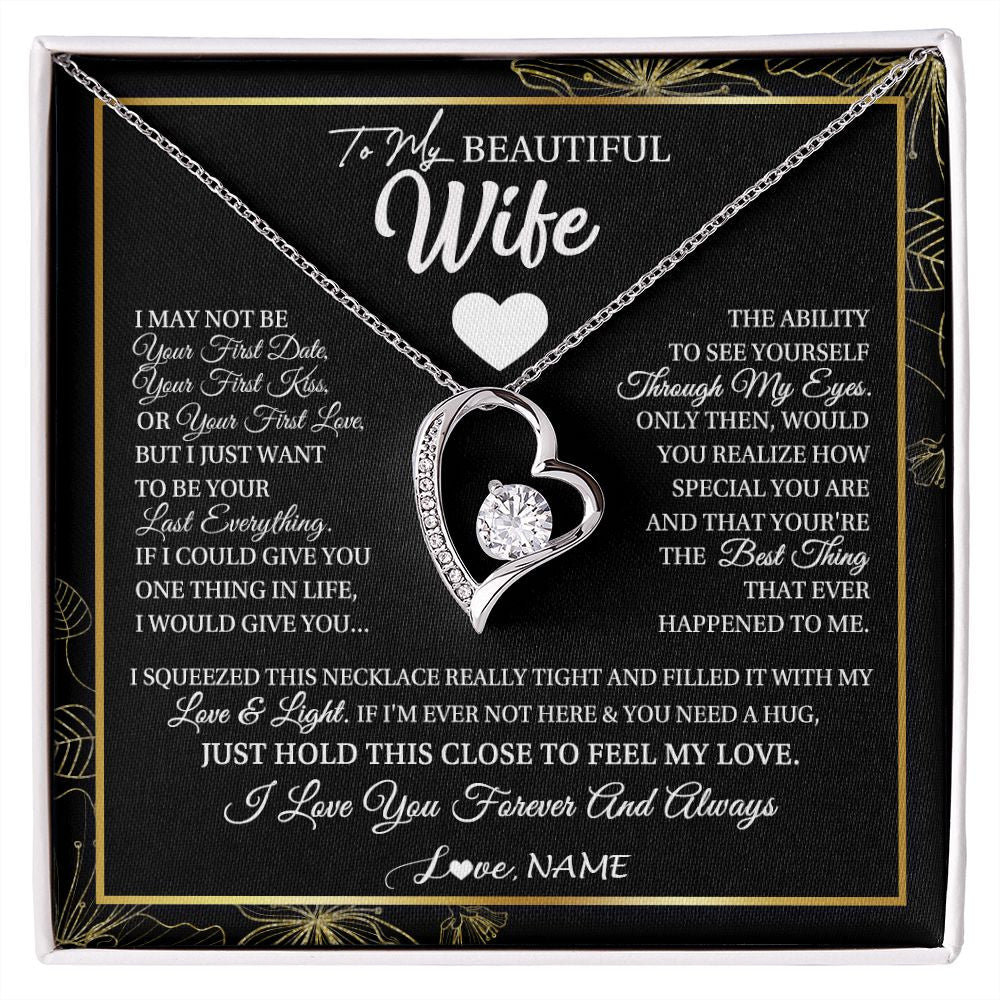 Forever Love Necklace | Personalized To My Beautiful Wife Necklace From Husband I May Not Be Your First Day Wife Valentines Day Birthday Christmas Customized Gift Box Message Card | siriusteestore