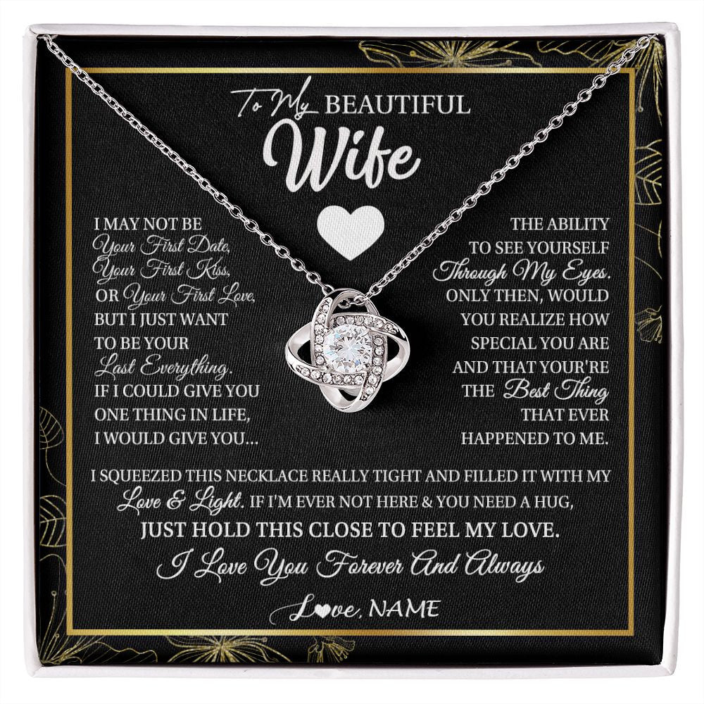Love Knot Necklace | Personalized To My Beautiful Wife Necklace From Husband I May Not Be Your First Day Wife Valentines Day Birthday Christmas Customized Gift Box Message Card | siriusteestore