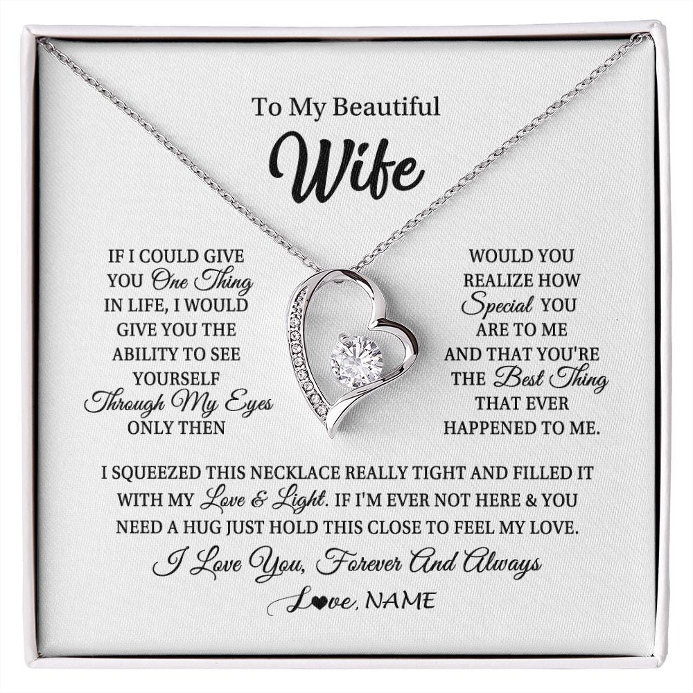 Forever Love Necklace | Personalized To My Beautiful Wife Necklace From Husband If I Could Give You Wife Birthday Anniversary Wedding Day Christmas Customized Gift Box Message Card | siriusteestore