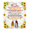 Personalized To My Bestie Blanket From Best Friend Sunflower Family Laugh Cry Together Bestie Birthday Graduation Christmas Customized Fleece Throw Blanket | siriusteestore