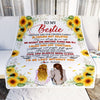 Personalized To My Bestie Blanket From Best Friend Sunflower Family Laugh Cry Together Bestie Birthday Graduation Christmas Customized Fleece Throw Blanket | siriusteestore