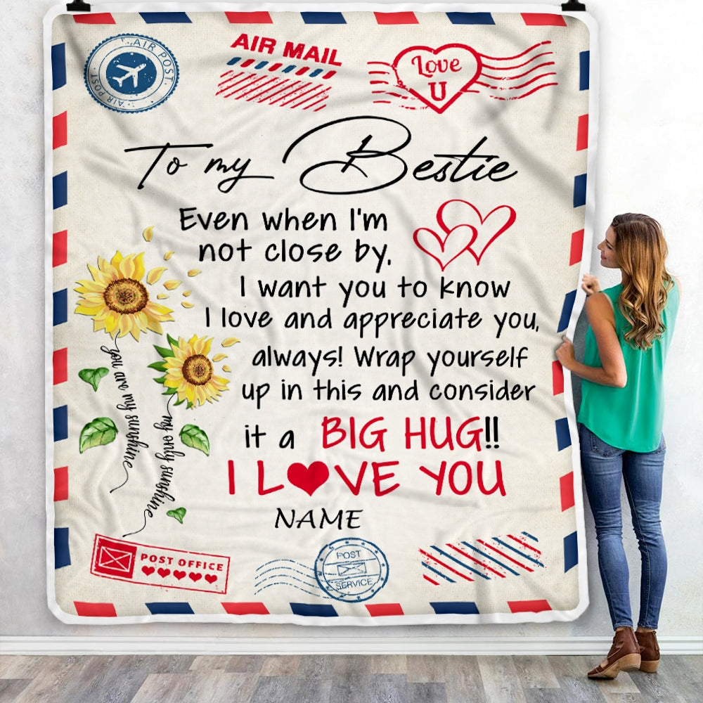 Personalized To My Bestie Blanket Love Big Hug Air Mail Letter Sunflower Bestie Birthday Christmas Thanksgiving Graduation Customized Fleece Throw Blanket | siriusteestore