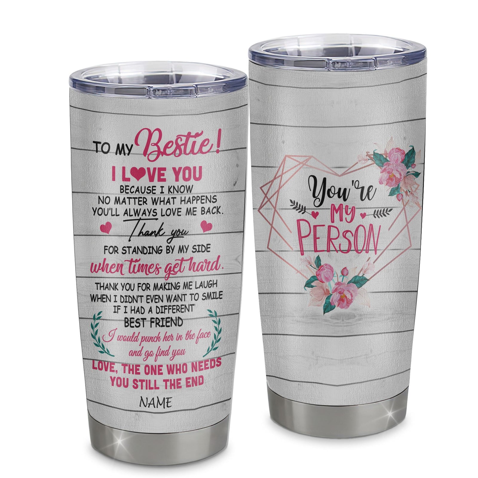 Personalized To My Bestie From Best Friends Stainless Steel Tumbler Cup I Love You Thank You For Standing By My Side Bestie Friendship Birthday Christmas Travel Mug | siriusteestore
