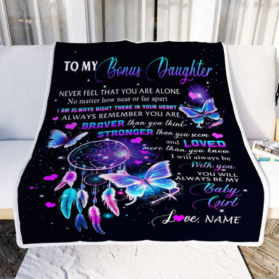 Personalized To My Bonus Daughter Blanket From Bonus Mom Butterfly Braver Stronger Loved Stepdaughter Birthday Graduation Christmas Customized Fleece Blanket | siriusteestore