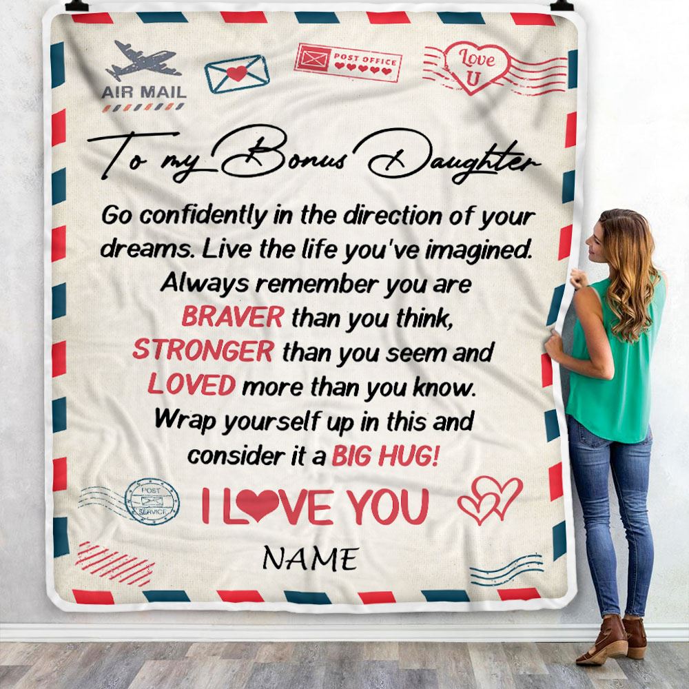 Personalized To My Bonus Daughter Blanket From Mom Air Mail Letter Confidently I Love You Stepdaughter Birthday Graduation Christmas Customized Fleece Blanket | siriusteestore