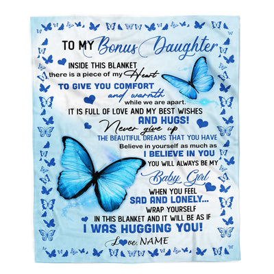 Personalized To My Bonus Daughter Blanket From Mom Butterfly In Side This Blanket Stepdaughter Birthday Graduation Christmas Customized Fleece Throw Blanket | siriusteestore