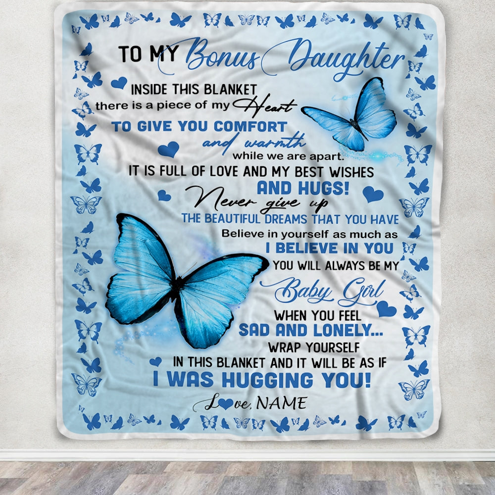 Personalized To My Bonus Daughter Blanket From Mom Butterfly In Side This Blanket Stepdaughter Birthday Graduation Christmas Customized Fleece Throw Blanket | siriusteestore