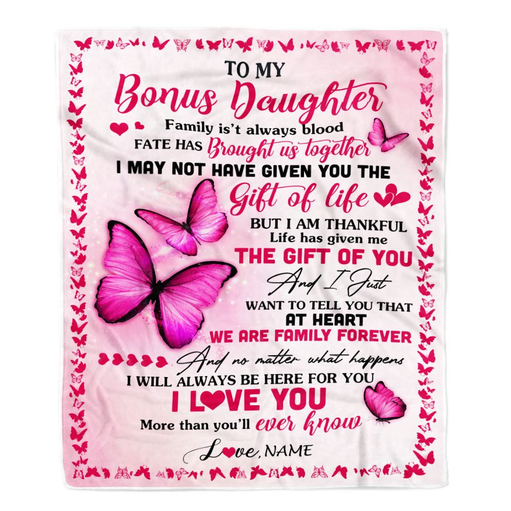 Personalized To My Bonus Daughter Blanket From Mom Stepmother Butterfly Family Isn't Always Blood Stepdaughter Birthday Christmas Customized Fleece Blanket | siriusteestore