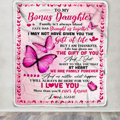 Personalized To My Bonus Daughter Blanket From Mom Stepmother Butterfly Family Isn't Always Blood Stepdaughter Birthday Christmas Customized Fleece Blanket | siriusteestore