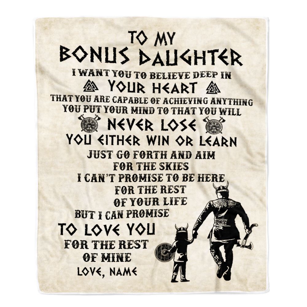 Personalized To My Bonus Daughter Blanket From Stepdad You Will Never Lose Viking Stepdaughter Birthday Graduation Christmas Customized Fleece Blanket | siriusteestore