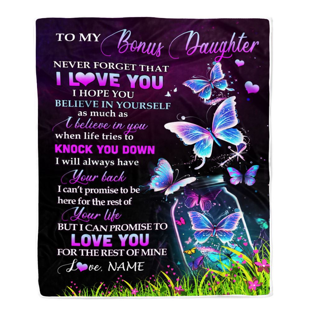 Personalized To My Bonus Daughter Blanket From Stepmother Butterfly Never Forget I Love You Stepdaughter Birthday Christmas Customized Fleece Blanket | siriusteestore