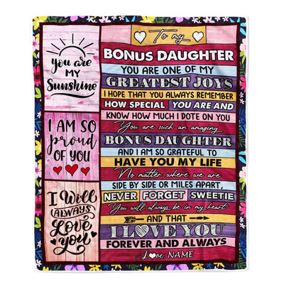 Personalized To My Bonus Daughter Blanket From Stepmother My Greatest Joys Stepdaughter Birthday Graduation Christmas Customized Bed Fleece Throw Blanket | siriusteestore