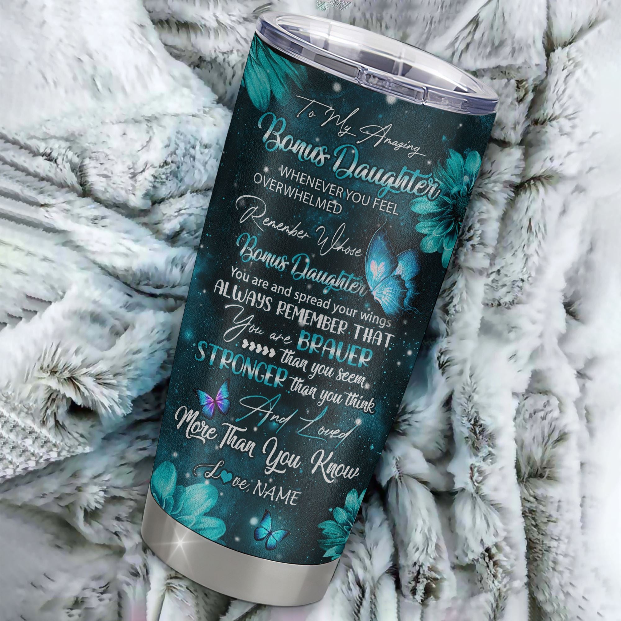 Personalized To My Bonus Daughter From Stepmom Stainless Steel Tumbler Cup Butterfly You Are Braver Than You Seem Stepdaughter Birthday Graduation Christmas Travel Mug | siriusteestore
