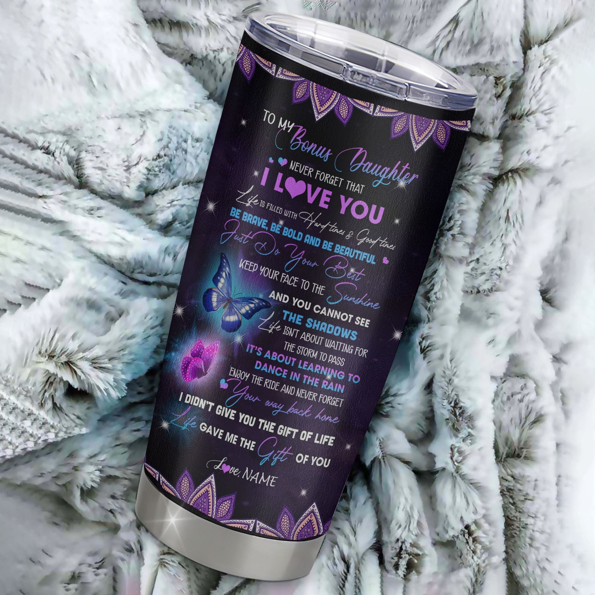 Personalized To My Bonus Daughter I Love You From Stepmother Stainless Steel Tumbler Cup Butterfly Step Daughter Birthday Graduation Christmas Travel Mug | siriusteestore
