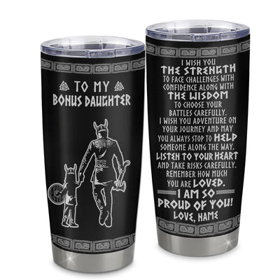 Personalized To My Bonus Daughter Viking Tumbler From Stepfather Stainless Steel Cup I Am So Proud Of You Runes Viking Stepdaughter Christmas Travel Mug | siriusteestore