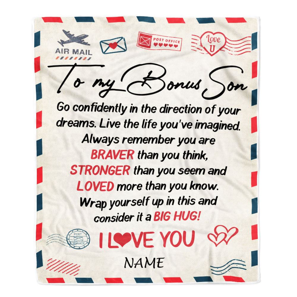 Personalized To My Bonus Son Blanket From Mom Dad Air Mail Letter Confidently I Love You Stepson Birthday Graduation Christmas Customized Fleece Blanket | siriusteestore