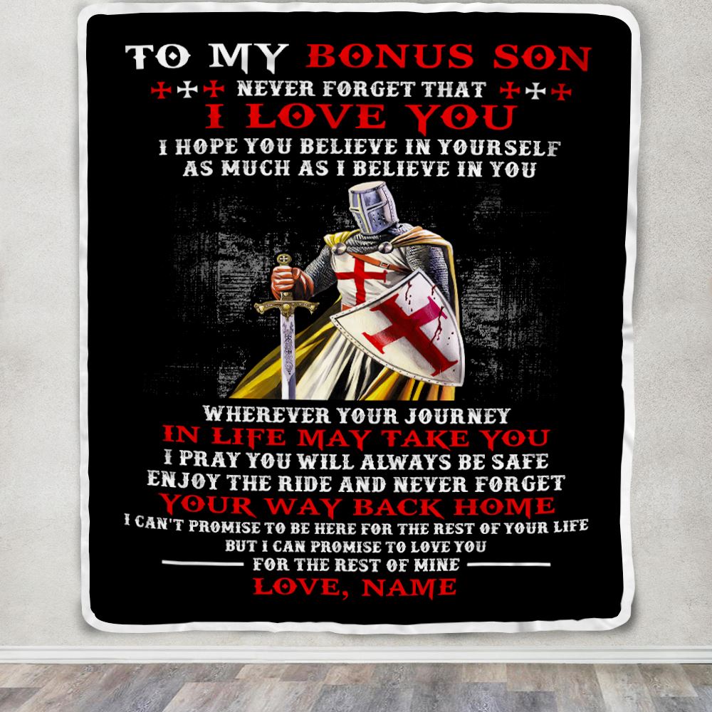 Personalized To My Bonus Son Knight Templar Blanket From Stepmom Stepdad Never Forget That I Love You Stepson Birthday Christmas Customized Fleece Blanket | siriusteestore