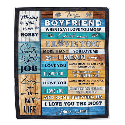 Personalized To My Boyfriend Blanket From Girlfriend When I Say I Love You Boyfriend Birthday Valentine Anniversary Christmas Customized Fleece Blanket | siriusteestore