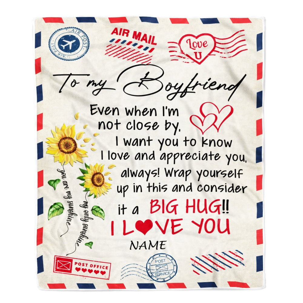 Personalized To My Boyfriend Blanket Love Big Hug Air Mail Letter Sunflower Boyfriend For Him Birthday Valentines Day Christmas Fleece Throw Blanket | siriusteestore
