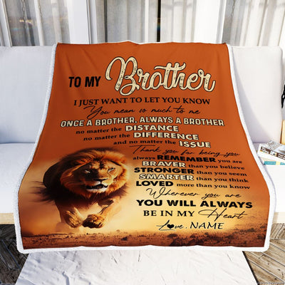 Personalized To My Brother Blanket From Sister You Always In My Heart Lion Brother Birthday Graduation Christmas Customized Bed Fleece Blanket | siriusteestore