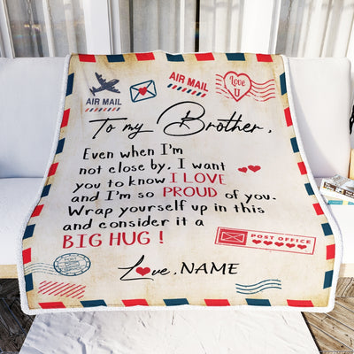 Personalized To My Brother Blanket from Sister Proud Of You Air Mail Letter Brother Birthday Graduation Christmas Gift Customized Bed Fleece Throw Blanket | siriusteestore
