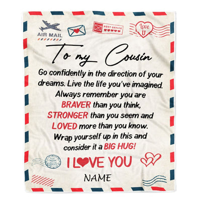 Personalized To My Cousin Blanket From Family  Air Mail Letter Confidently I Love You Cousin Birthday Graduation Christmas Customized Fleece Throw Blanket | siriusteestore