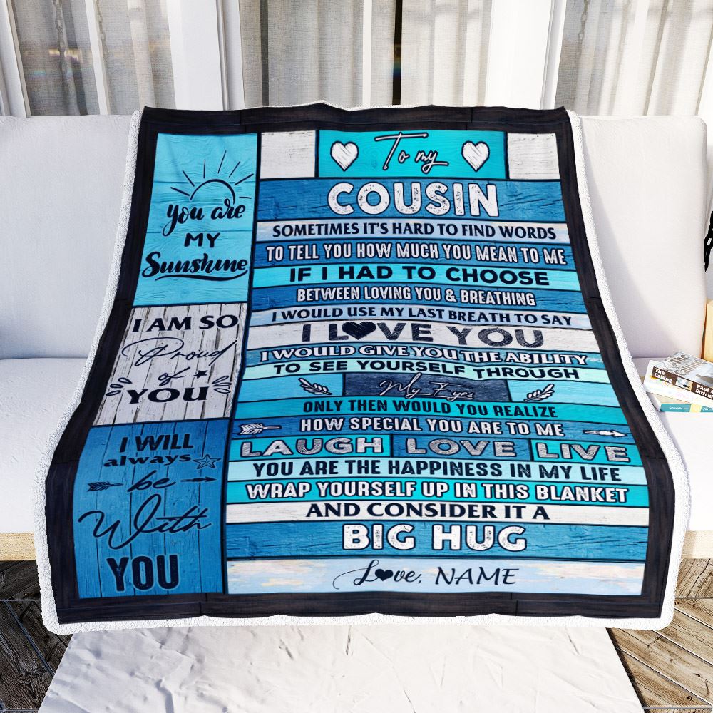 Personalized To My Cousin Blanket From Family Wood Laugh Love Live Big Hug Cousin Birthday Graduation Christmas Customized Bed Fleece Throw Blanket | siriusteestore