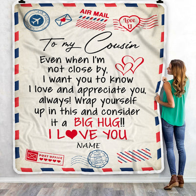 Personalized To My Cousin Blanket I Love You Hugs Air Mail Letter Birthday Christmas Thanksgiving Graduation Customized Fleece Blanket | siriusteestore