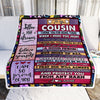 Personalized To My Cousin Blanket from Family You Will Always Be In My Heart Cousin Birthday Thanksgiving Christmas Customized Fleece Throw Blanket | siriusteestore