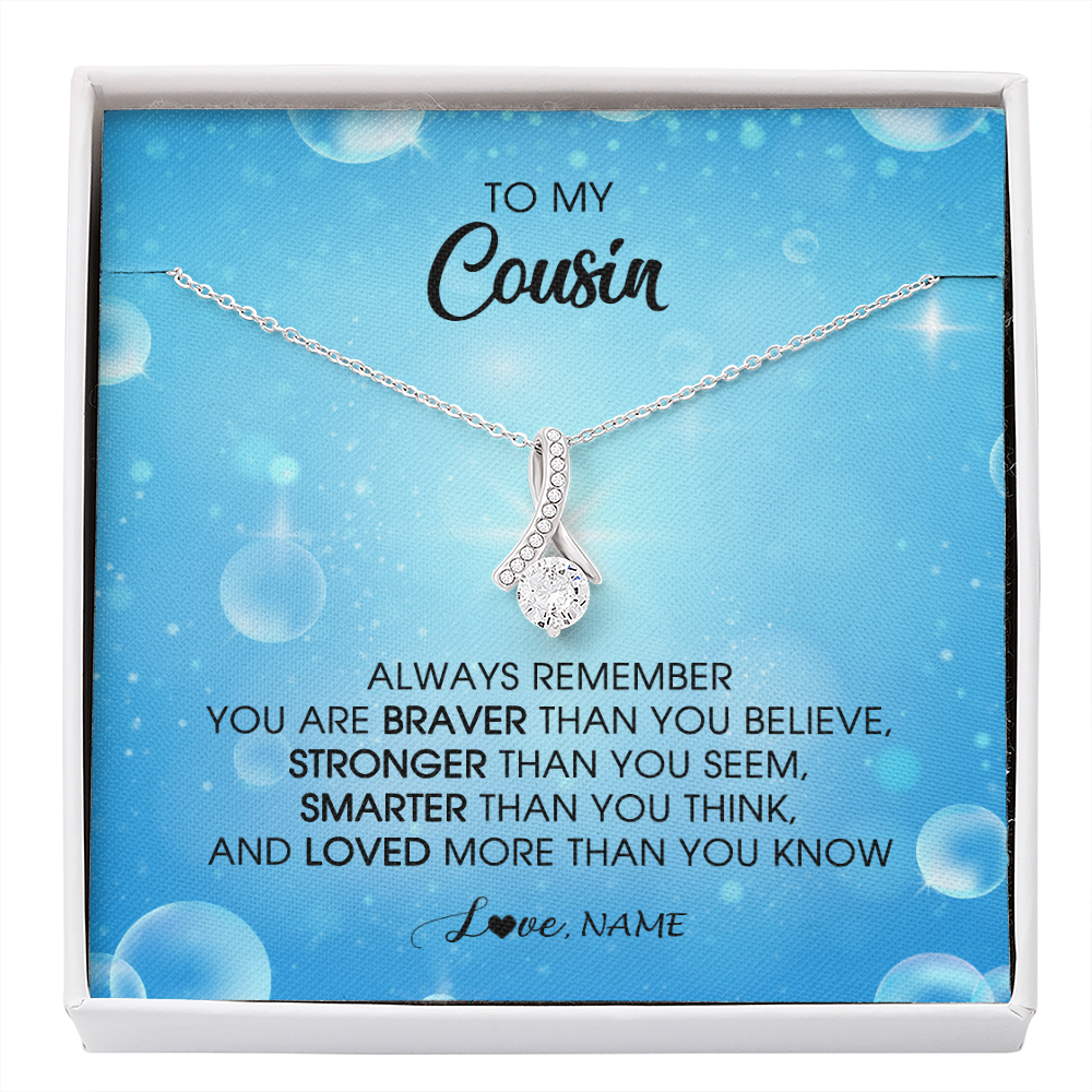 Alluring Beauty Necklace | Personalized To My Cousin Necklace From Family Always Remember You Are Braver Cousin Pendant Jewelry Birthday Graduation Christmas Customized Message Card | siriusteestore