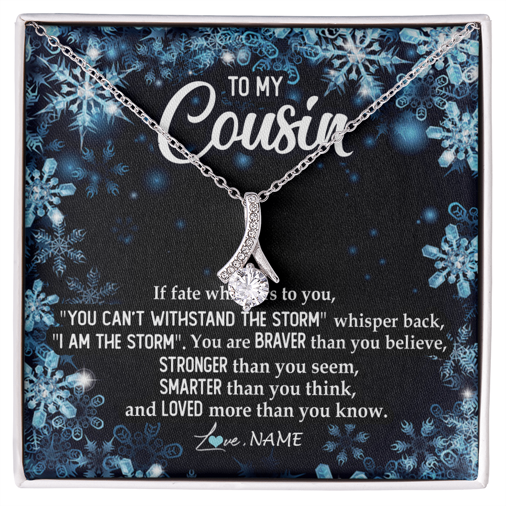 Alluring Beauty Necklace | Personalized To My Cousin Necklace From Family Whisper Back I Am The Storm Cousin Pendant Jewelry Birthday Graduation Christmas Customized Message Card | siriusteestore