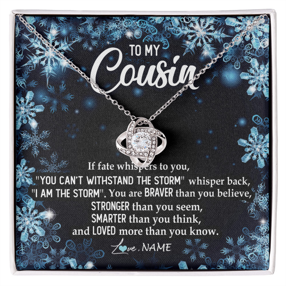 Love Knot Necklace | Personalized To My Cousin Necklace From Family Whisper Back I Am The Storm Cousin Pendant Jewelry Birthday Graduation Christmas Customized Message Card | siriusteestore