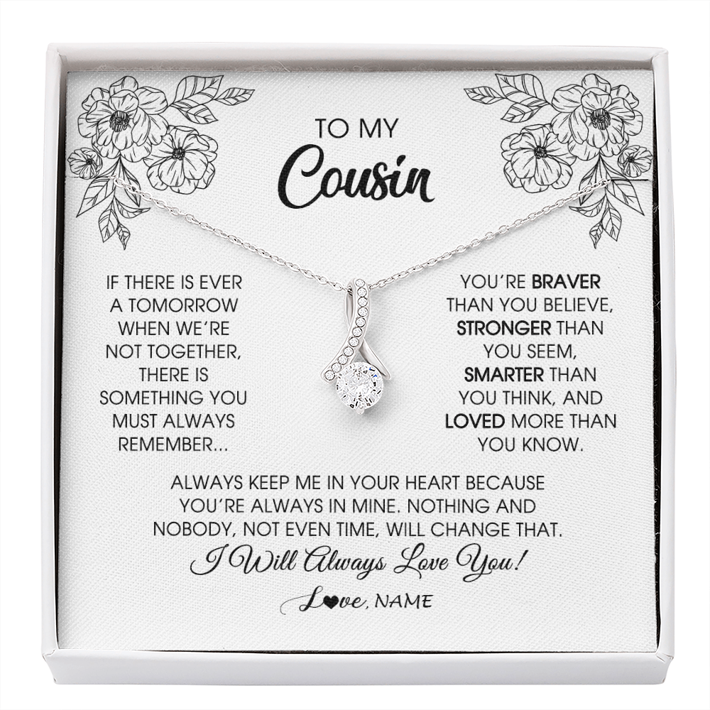Alluring Beauty Necklace | Personalized To My Cousin Necklace From Family You're Braver Stronger Smarter Cousin Birthday Christmas Customized Jewelry Gift Box Message Card | siriusteestore