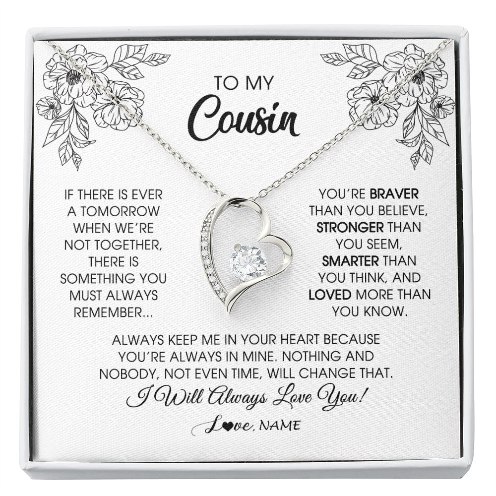 Forever Love Necklace | Personalized To My Cousin Necklace From Family You're Braver Stronger Smarter Cousin Birthday Christmas Customized Jewelry Gift Box Message Card | siriusteestore