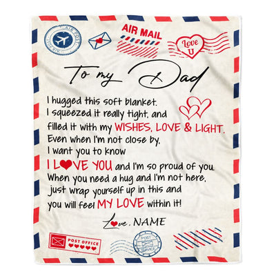 Personalized To My Dad Blanket From Daughter Son Air Mail Letter I Love You Dad Birthday Fathers Day Christmas Customized Fleece Throw Blanket | siriusteestore