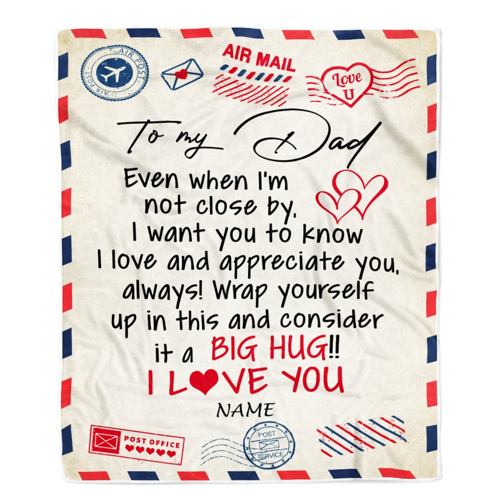 Personalized To My Dad Blanket From Daughter Son I Love You Hugs Air Mail Letter Birthday Fathers Day Christmas Thanksgiving Customized Fleece Blanket | siriusteestore