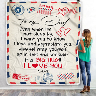 Personalized To My Dad Blanket From Daughter Son I Love You Hugs Air Mail Letter Birthday Fathers Day Christmas Thanksgiving Customized Fleece Blanket | siriusteestore