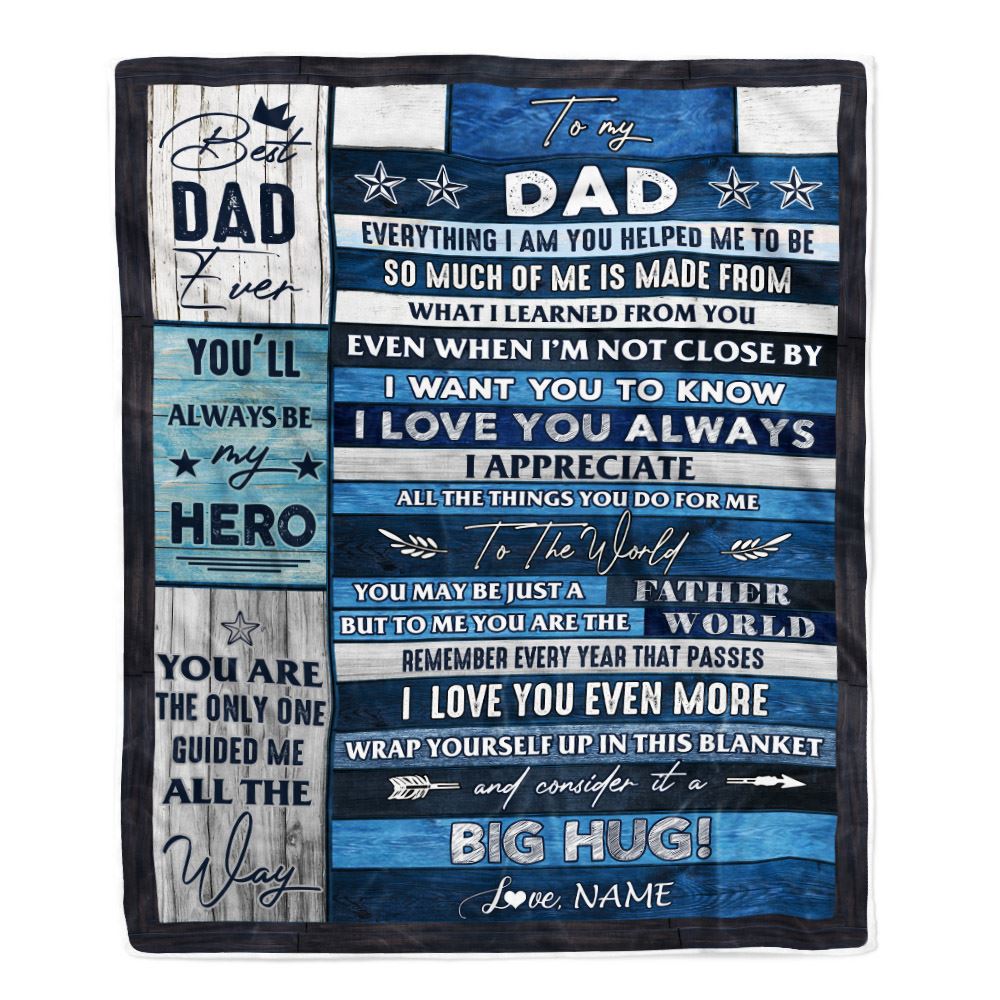 Personalized To My Dad Blanket From Daughter Son Wood Everything I Am You Helped Me To Be Dad Birthday Fathers Day Christmas Customized Fleece Blanket | siriusteestore