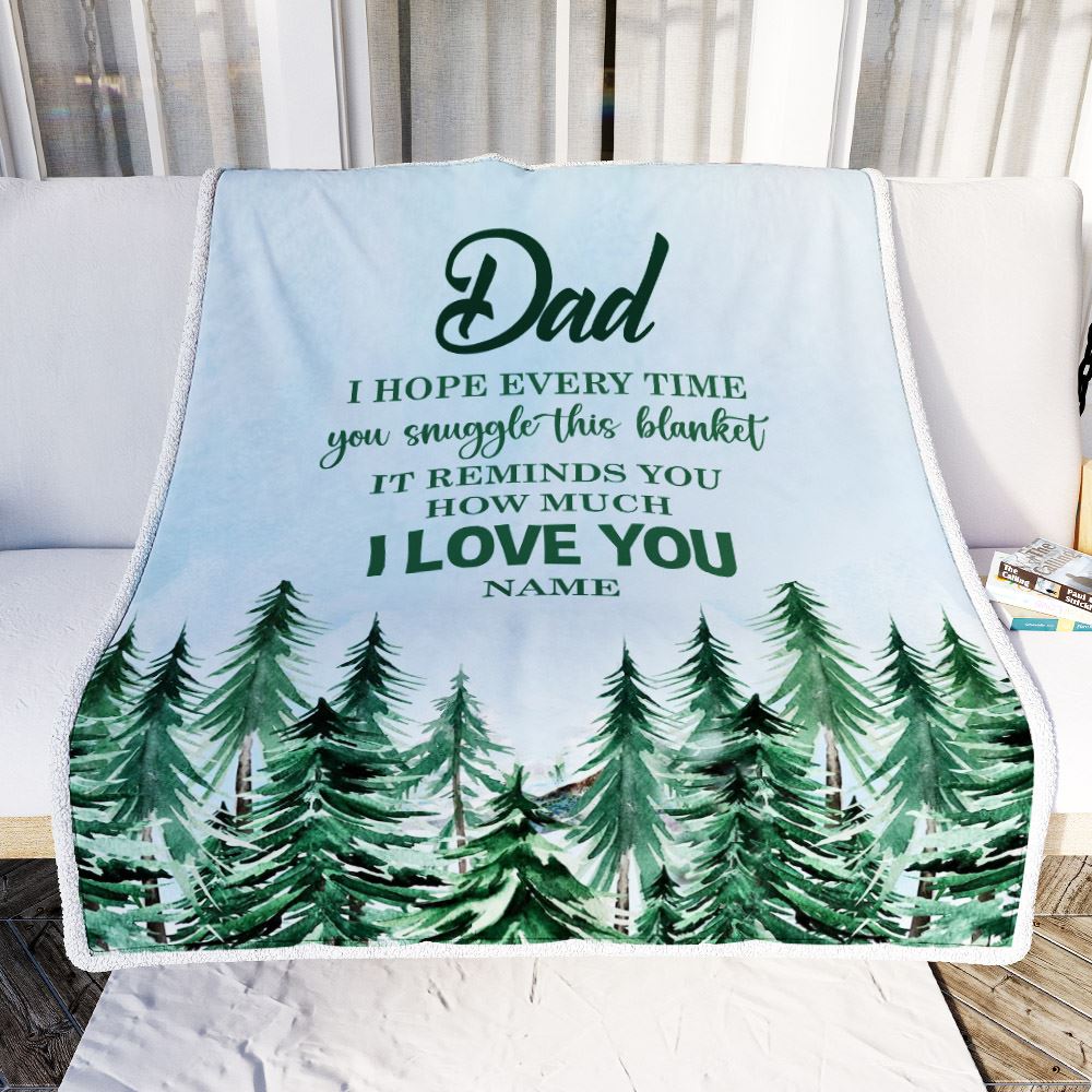 Personalized To My Dad Blanket From Son Daughter I Hope Every Time Forest Green Dad Birthday Fathers Day Christmas Customized Fleece Throw Blanket | siriusteestore