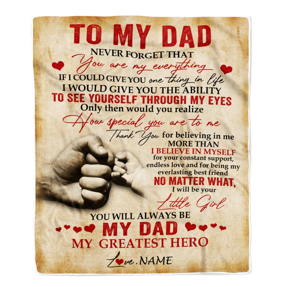 Personalized To My Dad Blanket from Daughter Never Forget That You are My Everything Dad Father's Day Birthday Christmas Customized Fleece Blanket | siriusteestore