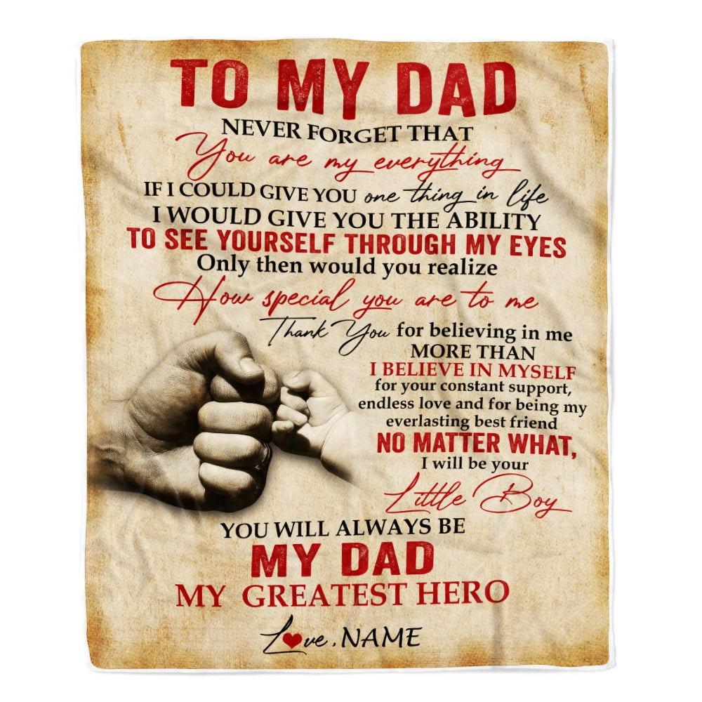 Personalized To My Dad Blanket from Son Never Forget That You are My Everything Dad Father's Day Birthday Thanksgiving Christmas Customized Fleece Blanket | siriusteestore