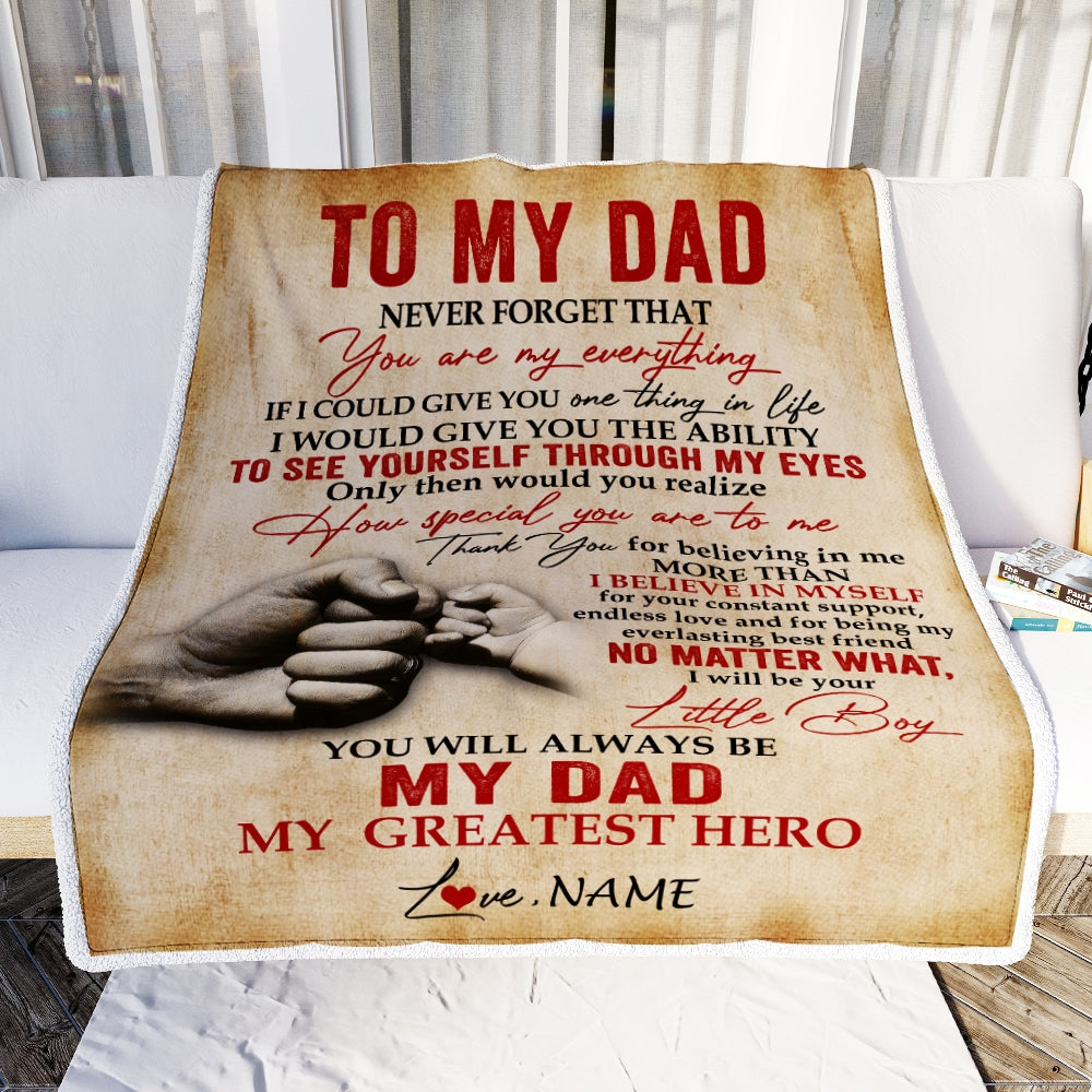 Personalized To My Dad Blanket from Son Never Forget That You are My Everything Dad Father's Day Birthday Thanksgiving Christmas Customized Fleece Blanket | siriusteestore
