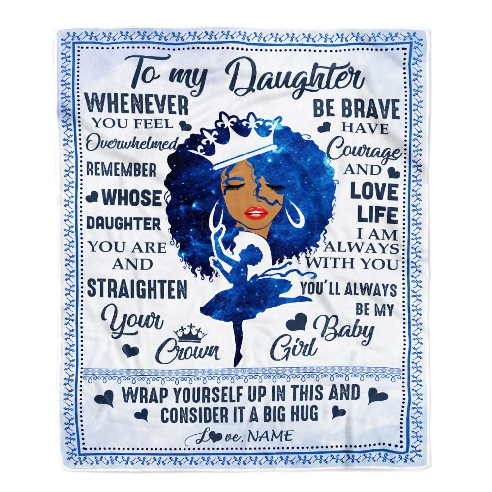 Personalized To My Daughter Blanket From Mom African Black Women You'll Always Be My Baby Girl Birthday Thanksgiving Christmas Customized Fleece Blanket | siriusteestore
