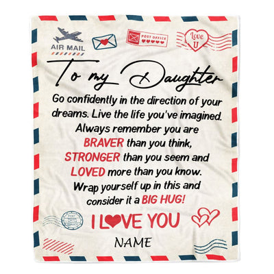 Personalized To My Daughter Blanket From Mom Dad Air Mail Letter Confidently I Love You Daughter Birthday Graduation Christmas Customized Fleece Throw Blanket | siriusteestore