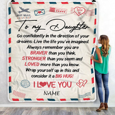 Personalized To My Daughter Blanket From Mom Dad Air Mail Letter Confidently I Love You Daughter Birthday Graduation Christmas Customized Fleece Throw Blanket | siriusteestore