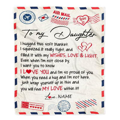 Personalized To My Daughter Blanket From Mom Dad Air Mail Letter I Love You Daughter Birthday Graduation Christmas Customized Fleece Throw Blanket | siriusteestore